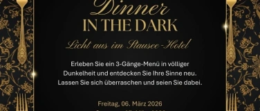 Event-Image for 'Dinner in the Dark - Licht aus im Stausee-Hotel'