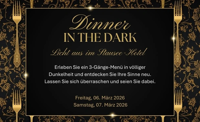 Event-Image for 'Dinner in the Dark - Licht aus im Stausee-Hotel'
