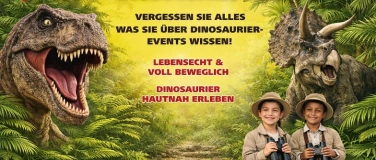 Event-Image for 'Dinosaurier Safari-Die Urzeit wird Lebendig!'
