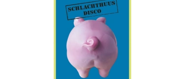 Event-Image for 'Schlachthuus Disco'