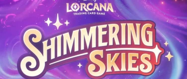 Event-Image for 'Lorcana Prerelease Set 5 - Shimmering Skies 11.08.24'