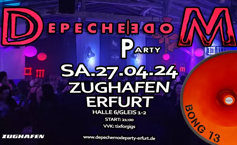 5. Große DEPECHE MODE Party am Zughafen Erfurt Halle 6 ZUGHAFEN, Zum Güterbahnhof 20, 99085 Erfurt Tickets