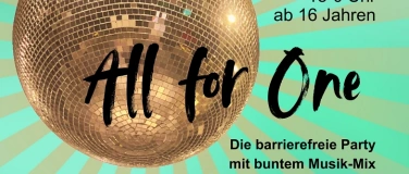 Event-Image for 'ALL FOR ONE - Die Barrierefreie Party'
