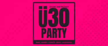 Event-Image for '&Uuml;30 PARTY'