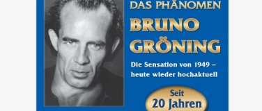 Event-Image for 'Doku. Film „Das Phänomen Bruno Gröning“, Stahlhofen a.W.'
