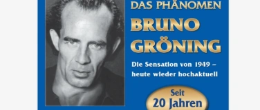 Event-Image for 'Doku. Film „Das Phänomen Bruno Gröning“, Stahlhofen a.W.'