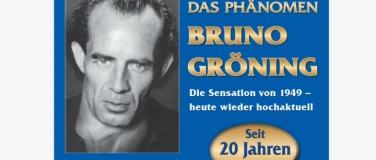 Event-Image for 'Doku. Film „Das Phänomen Bruno Gröning“, Haiger Sechshelden'