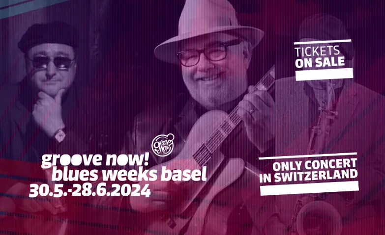 groove now blues weeks basel 2024 ${eventLocation} Tickets