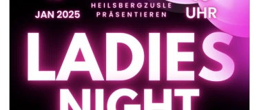 Event-Image for 'Ladies Night - 60 Jahre Heilsbergzusle'