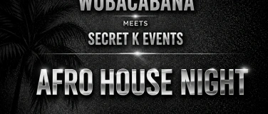 Event-Image for 'Afro House Night Wobacabana Meets Secret K Events'