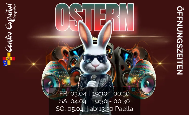 Ostersamstag Centro Espa&ntilde;ol Langenthal, K&auml;sereistrasse 13, 4900 Langenthal Tickets