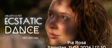Event-Image for 'Ecstatic Dance Heilbronn mit Pia Rosa Sch&auml;fer'
