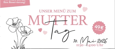 Event-Image for 'MUTTERTAG's Men&uuml; - 10. Mai 26 - Eil.Gut.Halle Lindau'