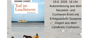 Event-Image for 'Lesung Tod im Leuchtturm, Cuxhaven-Krimi von Susanne Ziegert'