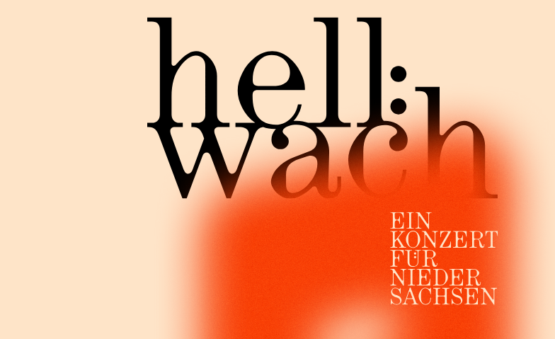 Event-Image for 'hell:wach – Ein Konzert für Niedersachsen'