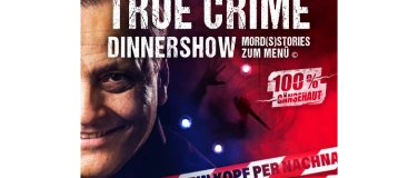 Event-Image for 'True Crime Dinnershow - Ein Kopf per Nachnahme'