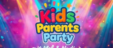 Event-Image for 'KidsParentsParty mit Mel & Nadine'