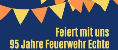 Event-Image for '95 Jahre Feuerwehr Echte  Tag der offenen Tür'