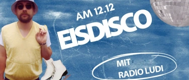 Event-Image for 'Eisdisco mit Radio Ludi'