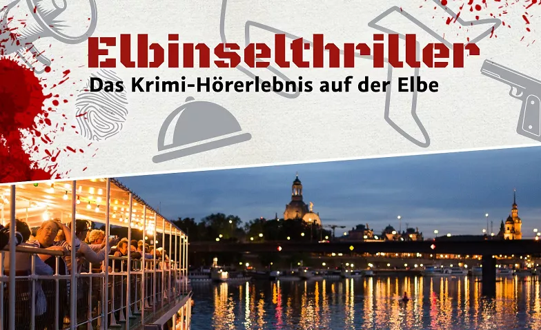 Elbinselthriller - das Krimi-Hörerlebnis auf der Elbe Sächsische Dampfschifffahrt - Weiße Flotte Sachsen, Terrassenufer 1, 01067 Dresden Tickets