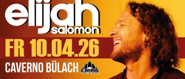 Event-Image for 'Elijah Salomon / Caverno Bülach'