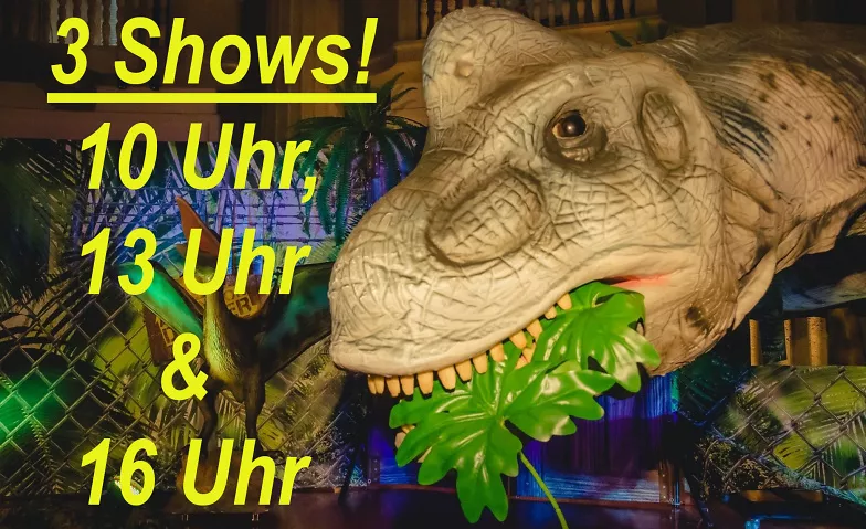 Die lebendige Dinosauriershow ( 3 Shows an nur einem Tag) ${eventLocation} Tickets