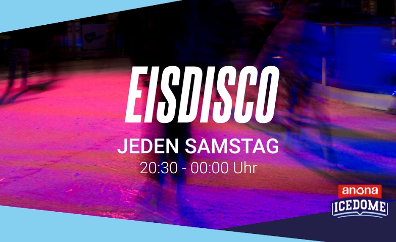 Event-Image for 'EISDISCO im anona ICEDOME'