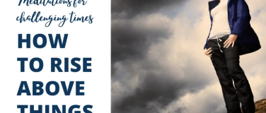 Event-Image for 'How to Rise Above Things'