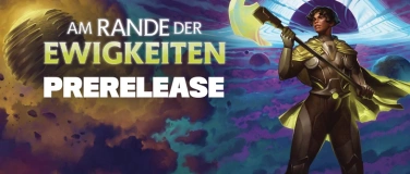 Event-Image for 'Magic: Am Rande der Ewigkeiten - Prerelease - deutsch'