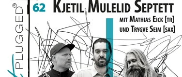 Event-Image for 'eastPLUGGED62 Kjetil Mulelid Band featuring Matthias Eick'