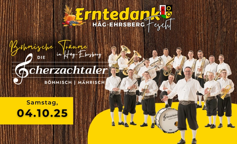 Erntedank Häg-Ehrsberg  - Die Scherzachtaler Festplatz Schäfig Ehrsberg, Schäfigweg 1, 79685 Häg-Ehrsberg Tickets