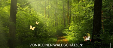 Event-Image for 'Von kleinen Waldschätzen: Märchenspaziergang im Häslachwald'