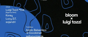 Event-Image for 'bloom x luigi tozzi'