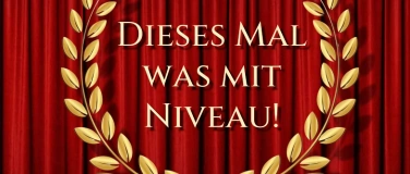 Event-Image for 'Dieses mal was mit Niveau!'