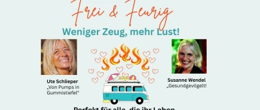Event-Image for 'Frei & Feurig. Weniger Zeug - mehr Lust! Der Talk'