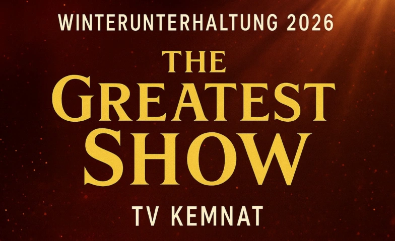 Winterunterhaltung 2026 - The Greatest Show Festhalle Ostfildern Stadtteil Kemnat, Pfingstweideweg 2, Pfingstweideweg 2, 73760 Ostfildern Tickets