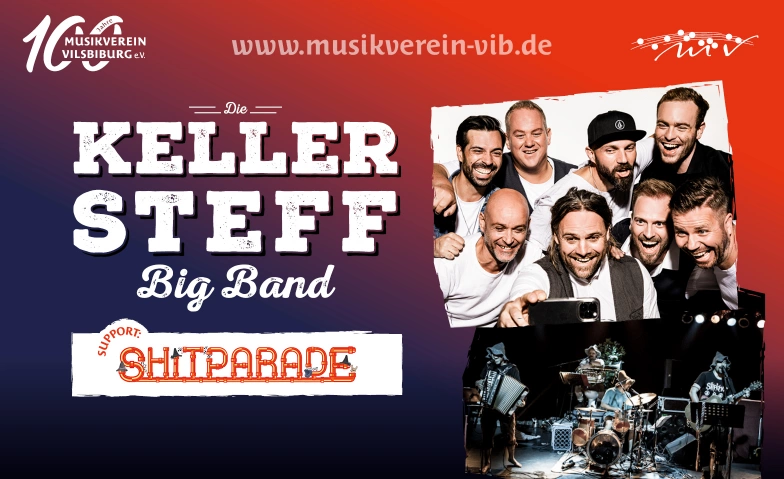 Keller Steff BIG Band - 100 Jahre Musikverein Vilsbiburg Stadthalle Vilsbiburg, Kolpingplatz 1, 84137 Vilsbiburg Billets