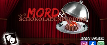 Event-Image for 'MORD UND SCHOKOLADENPUDDING (Theater Dinner)'