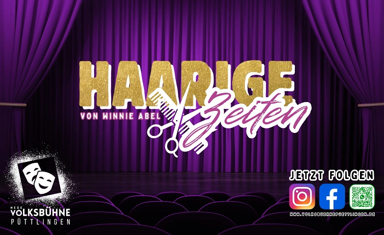 HAARIGE ZEITEN (Kom&ouml;die) Tickets