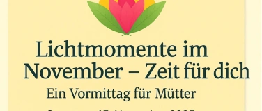 Event-Image for 'Lichtmomente im November – Achtsamkeit & Selbstfürsorge für'