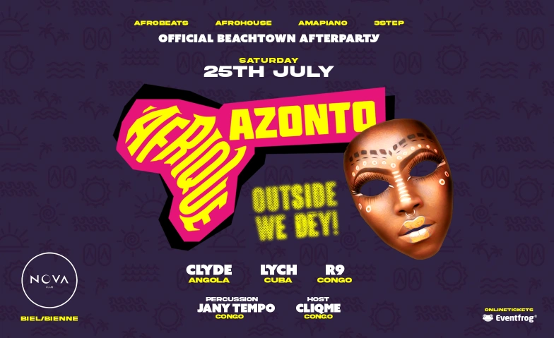AFRIQUE x AZONTO AFTERPARTY AT NOVA CLUB Nova Club, Rue Centrale 54, 2502 Bienne Tickets