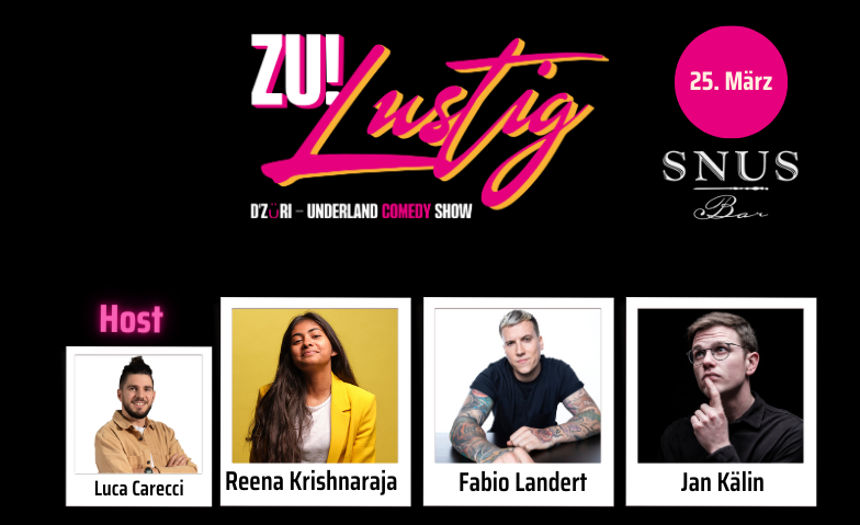 ZU! Lustig mit Fabio Landert, Reena Krishnaraja &amp; Jan K&auml;lin ${singleEventLocation} Tickets