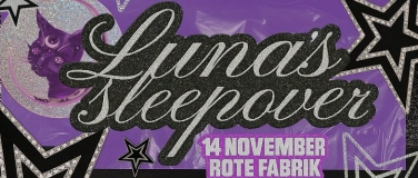 Event-Image for 'Luna's Sleepover - Line Up TBA'