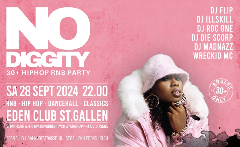 No Diggity - 30+ Hip Hop RnB Party Eden Club, Bahnhofstrasse 10, 9000 Sankt Gallen Tickets