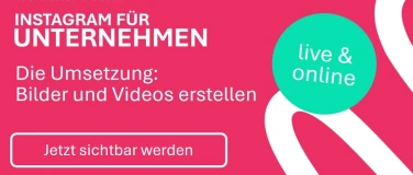 Event-Image for 'Instagram f&uuml;r Unternehmen: Bilder und Videos in der App'