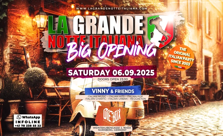 La Grande Notte Italiana BIG OPENING @ Die Box Nürnberg Die Box Barclub, Weintraubengasse 2, 90403 Nürnberg Tickets