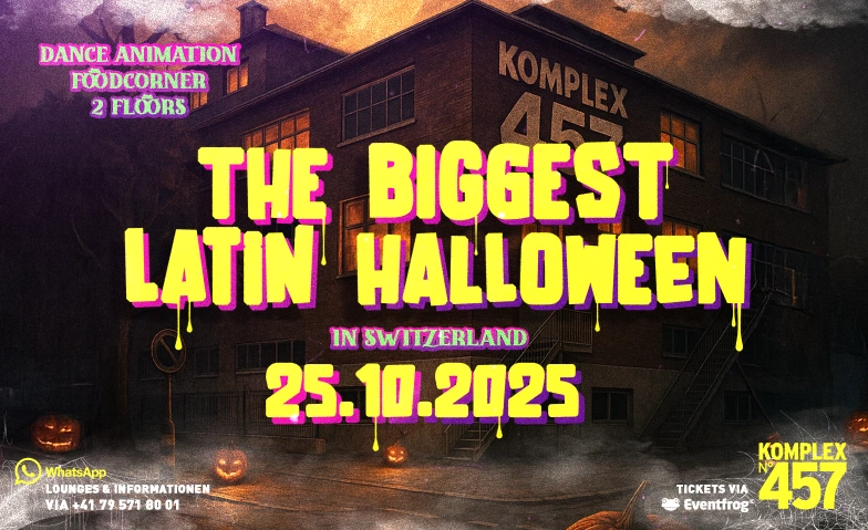 THE BIGGEST LATIN HALLOWEEN 2025 Komplex457, Hohlstrasse 457, 8048 Zürich Tickets