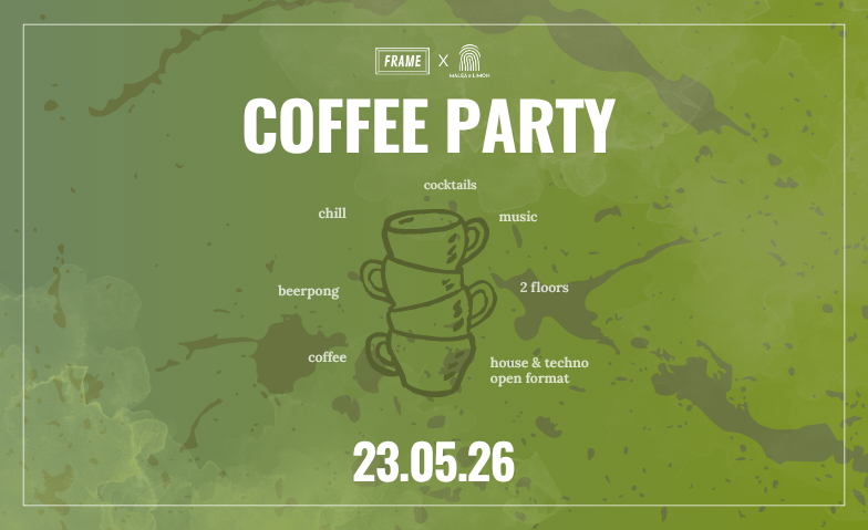 Coffee-Party by FRAME on Tour X Malea Caf&eacute; Malea & Bar Lim&oacute;n, Risch-Rotkreuz Tickets