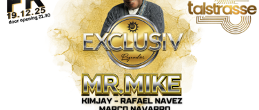 Event-Image for 'EXCLUSIV – Legendär mit MR. MIKE @ Club Talstrasse 25'