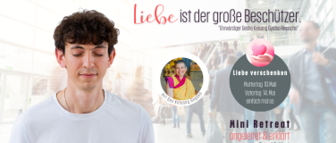 Event-Image for 'UNSER HERZ MIT LIEBE F&Uuml;LLEN'